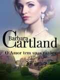 O Amor tem suas razões - Barbara Cartland