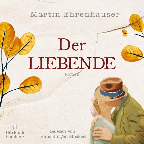 Der Liebende - Martin Ehrenhauser
