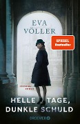 Helle Tage, dunkle Schuld - Eva Völler