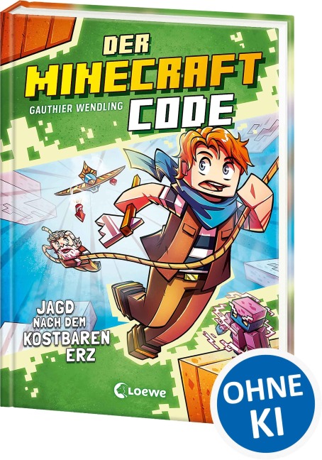 Der Minecraft Code (Band 3) - Jagd nach dem kostbaren Erz - Gauthier Wendling