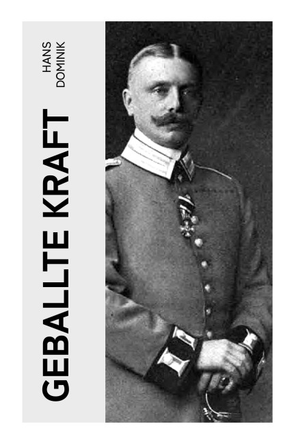 Geballte Kraft - Hans Dominik