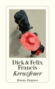 Cover-Bild zum Titel 'Kreuzfeuer' von 'Dick Francis, Felix Francis'