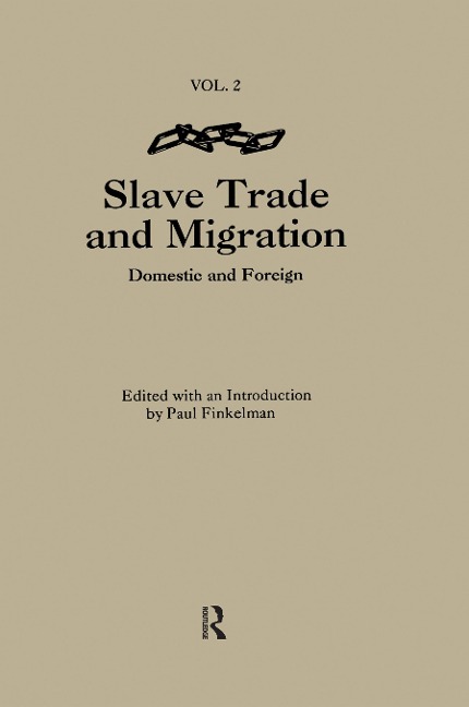 The Slave Trade & Migration - Paul Finkelman