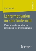 Cover-Bild zum Titel 'Lehrermotivation im Sportunterricht' von 'Sonja Büchel'