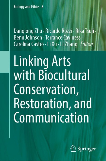Linking Arts with Biocultural Conservation, Restoration, and Communication -