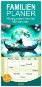 Familienplaner 2026 - Naturzauberinnen im Mondschein mit 5 Spalten (Wandkalender, 21 x 45 cm) CALVENDO - Dusanka Djeric