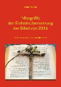 Missgriffe der Einheitsübersetzung der Bibel von 2016 - Johann Huber