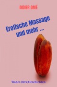 Erotische Massage und mehr ... - Didier Om`e