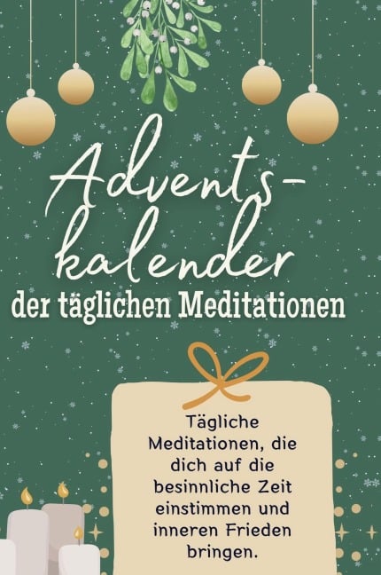 Adventskalender der täglichen Meditationen - Lina Schröder
