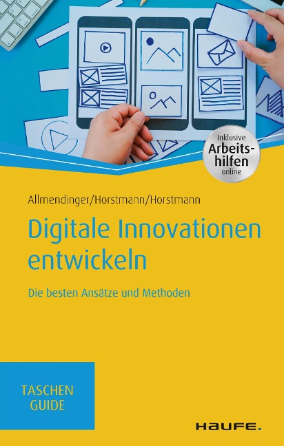 Digitale Innovationen entwickeln - Martin P. Allmendinger, Malte Horstmann, Olaf Horstmann