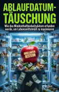Cover-Bild zum Titel 'Ablaufdatum-Täuschung' von 'Bastian Huber'