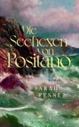 Cover-Bild zum Titel 'Die Seehexen von Positano' von 'Sarah Penner'
