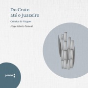 Cover-Bild zum Titel 'Do Crato até o Juazeiro' von 'Filipe Alberto Patroni'