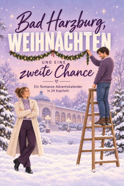Bad Harzburg, Weihnachten und eine zweite Chance - Zoe Münch