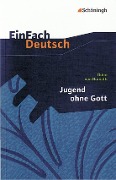 Jugend ohne Gott. EinFach Deutsch Textausgaben - Ödön von Horváth, Anette Sosna