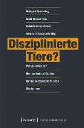 Disziplinierte Tiere? - 