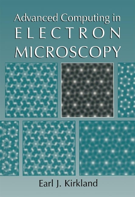 Advanced Computing in Electron Microscopy - Earl J. Kirkland