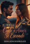 Cover-Bild zum Titel 'Onde O Amor Se Esconde' von 'Senilson Rodrigues'
