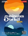 5 minutes to kill Tagesabreißkalender 2025 - 