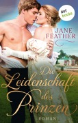 Cover-Bild zum Titel 'Die Leidenschaft des Prinzen: Die Ladys vom Cavendish Square - Band 2' von 'Jane Feather'