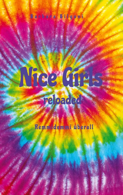 Nice Girls reloaded - Barbara Bilgoni