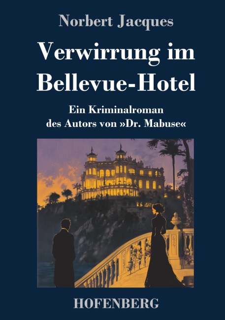Verwirrung im Bellevue-Hotel - Norbert Jacques