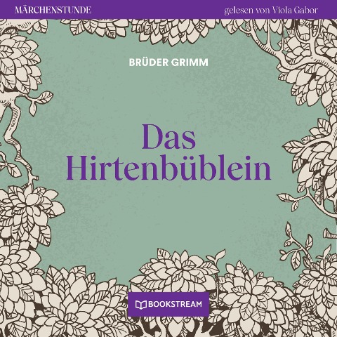 Das Hirtenbüblein - Brüder Grimm
