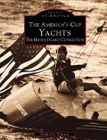 Cover-Bild zum Titel 'The America's Cup Yachts: The Rhode Island Connection' von 'Richard V Simpson'