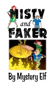 Cover-Bild zum Titel 'Misty and Faker' von 'Mystery Elf'