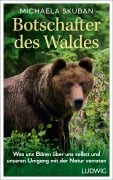 Botschafter des Waldes - Michaela Skuban