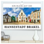 Cover-Bild zum Titel 'Ein Blick auf die Hansestadt Brakel (hochwertiger Premium Wandkalender 2027 DIN A2 quer), Kunstdruck in Hochglanz' von 'Markus W. Lambrecht'