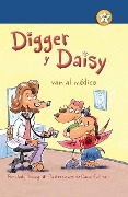 Cover-Bild zum Titel 'Digger Y Daisy Van Al Médico (Digger and Daisy Go to the Doctor)' von 'Judy Young'