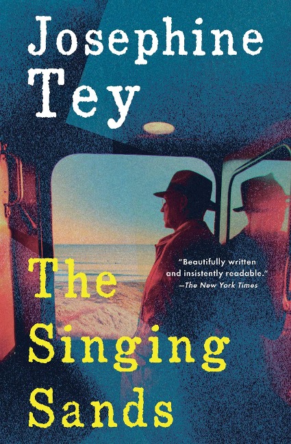 The Singing Sands - Josephine Tey