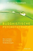 Buddhistische Psychotherapie - Matthias Ennenbach