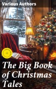 Cover-Bild zum Titel 'The Big Book of Christmas Tales' von 'Bjørnstjerne Bjørnson, Frances Hodgson Burnett, Alphonse Daudet, Guy de Maupassant, Benito Pérez Galdós'