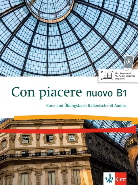 Con piacere nuovo B1. Kurs- und Übungsbuch Italienisch mit Klett Augmented App Audio - 