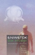 Cover-Bild zum Titel 'Eniwetok. Die Flucht' von 'Tom Turtschi'