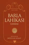 Cover-Bild zum Titel 'BARLA LAHIKASI ÜZERINE' von 'Abdullah Aymaz'