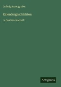 Cover-Bild zum Titel 'Kalendergeschichten' von 'Ludwig Anzengruber'