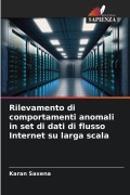 Cover-Bild zum Titel 'Rilevamento di comportamenti anomali in set di dati di flusso Internet su larga scala' von 'Karan Saxena'