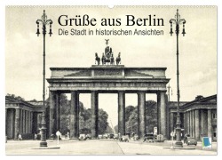 Cover-Bild zum Titel 'Grüße aus Berlin - Die Stadt in historischen Ansichten (Wandkalender 2026 DIN A2 quer), CALVENDO Monatskalender' von 'Calvendo Calvendo'