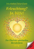 Cover-Bild zum Titel 'Erleuchtung? Ja, bitte!' von 'Iris-Andrea Fetzer-Eisele'