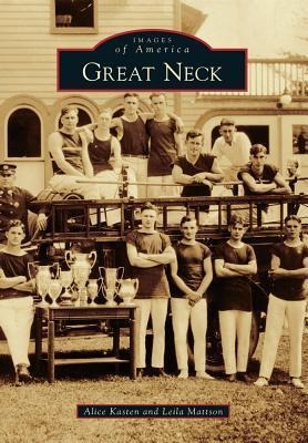 Great Neck - Alice Kasten, Leila Mattson