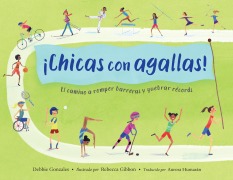 Cover-Bild zum Titel '¡Chicas Con Agallas! (Spanish Edition)' von 'Debbie Gonzales'