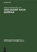 Von Ugarit nach Qumran - 