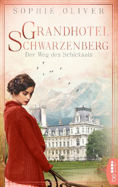 Grandhotel Schwarzenberg - Der Weg des Schicksals - Sophie Oliver