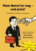 Cover-Bild zum Titel 'Mein Beruf ist weg - und jetzt?' von 'Hans-Peter Zimmermann'