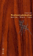 Cover-Bild zum Titel 'Medien(sub)kultur' von 'Christoph Jacke'