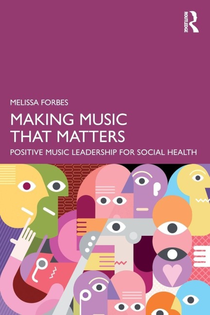 Making Music That Matters - Melissa Forbes