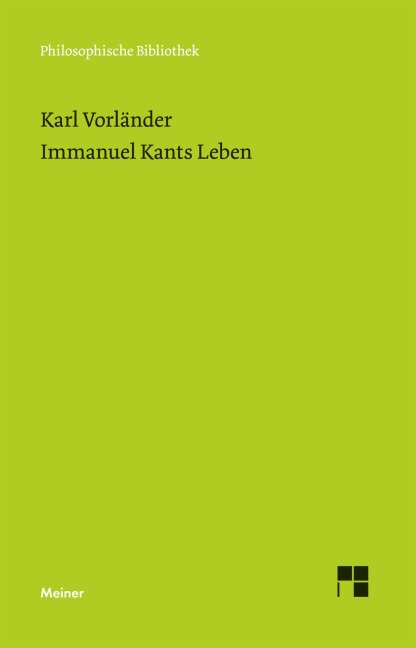 Immanuel Kants Leben - Karl Vorländer